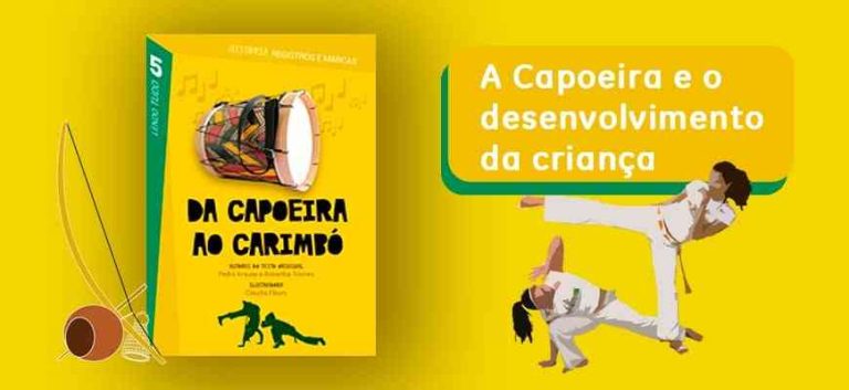 A Capoeira e o desenvolvimento da criança